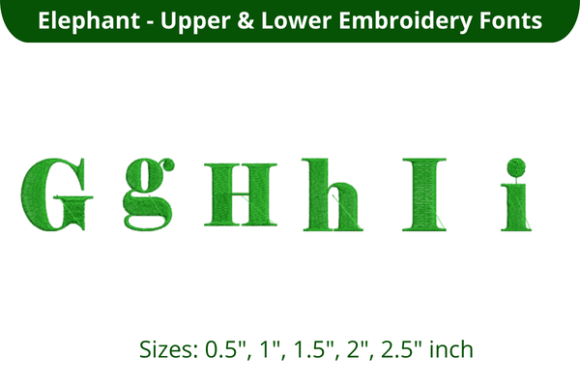 Elephant Font GHI: A Smart Choice for Small Business Embroidery